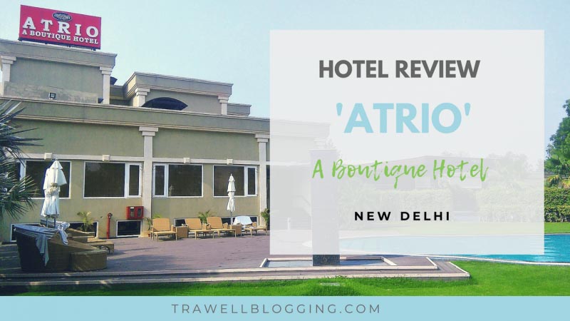 Review: Atrio Boutique Hotel - Pack-Ur-Bags