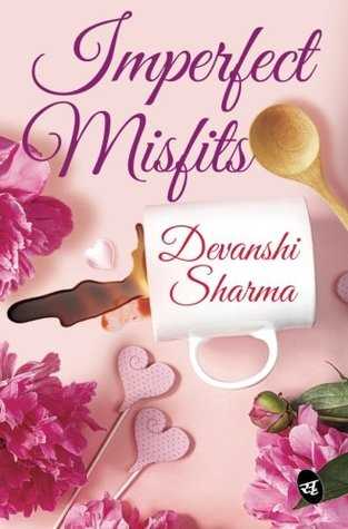 Review: Imperfect Misfits By Devanshi Sharma