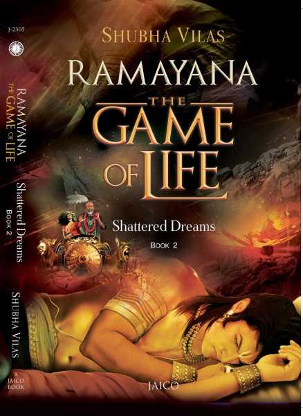 Review - Ramayana - The Game Of Life : Shattered Dreams By Shubha Vilas 