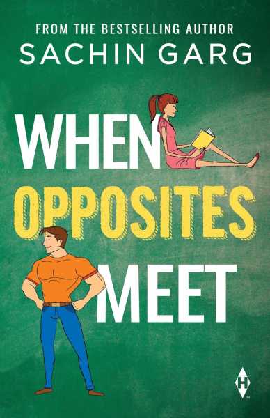 Review Time - When Opposites Meet By Sachin Garg