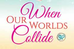 Review: When Our Worlds Collide by Aniesha Brahma