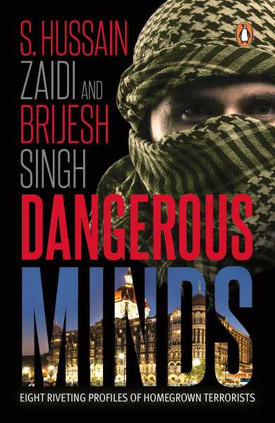 Review Of ‘Dangerous Minds’ By S. Hussain Zaidi And Brijesh Singh