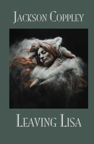 Review Of ‘Leaving Lisa’ By Jackson Coppley
