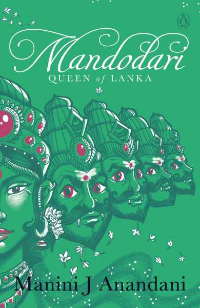 Review Of ‘Mandodari: Queen Of Lanka’ By Manini J. Anandani