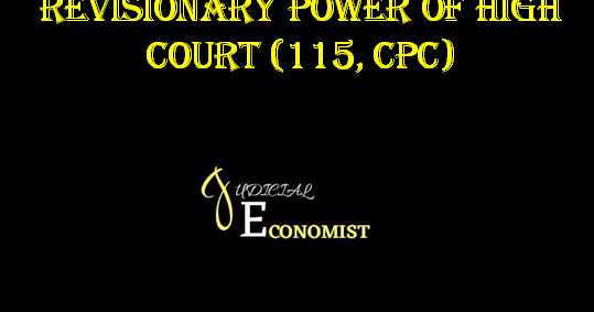Revisional Jurisdiction Of High Courts