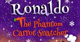 Ronaldo: The Phantom Carrot Snatcher - Maxine Sylvester