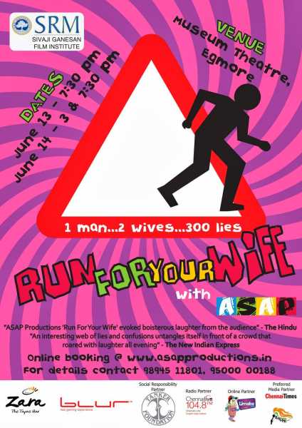 Run For Your Wife - By ASAP Productions