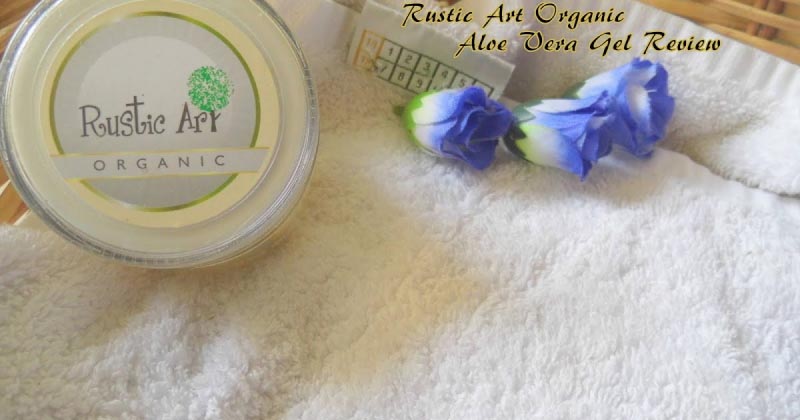 Rustic Art Organic Aloe Vera Gel Review