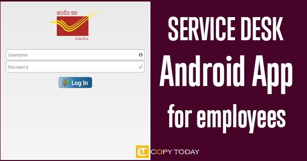 Service Desk Android App Released For India Post Employees