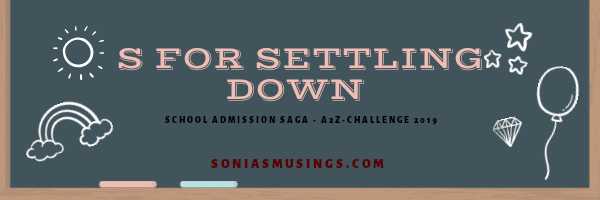 S For Settling Down