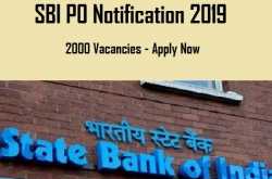 SBI PO 2019 Notification Released - 2000 Vacanices