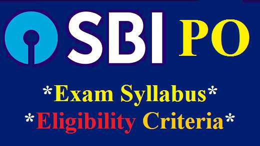 SBI PO Exam Syllabus | Eligibility Criteria | Vacancy Details