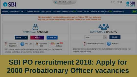 SBI PO Recruitment 2018: Apply For 2000 Probationary Officer Vacancies