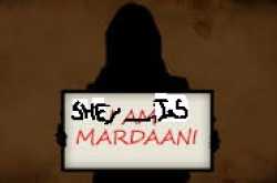 SHE IS A TRUE MARDAANI