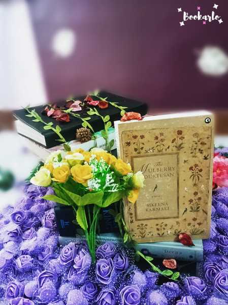 SIKEENA KARMALI CAPTURED THE MUGHAL ESSENCE SO WELL IN ‘THE MULBERRY COURTESAN; BOOK REVIEW OF ‘MULBERRY COURTESAN