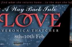 SPOTLIGHT:A WAY BACK INTO LOVE by Veronica Thatcher