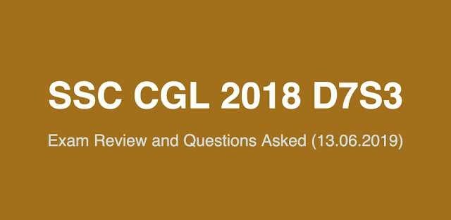 SSC CGL 2018 Exam Review And Questions Asked (13.06.2019 D7S3)