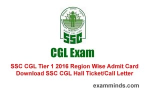 SSC CGL Tier 1 2018 Admit Card, Download SSC CGL Tier 1 Hall Ticket Region Wise, Exam Date Call Letter