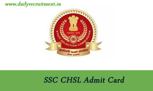 SSC CHSL Admit Card 2019, Download SSC Clerk, Assistantâs & DEO Posts Hall Ticket @ Ssc.nic.in