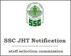SSC JHT 2018 Recruitment (Junior Hindi Translator) Notification & Appliation Form