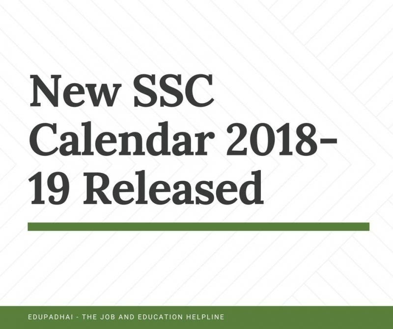 SSC Revises Exam Calendar For 2018-19 Examinations - EduPadhai