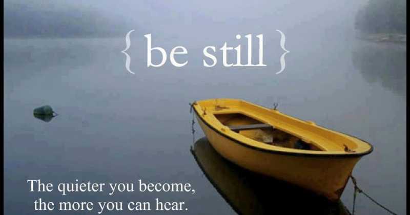 STILLNESS IS A RETREAT TIME WITH YOURSELF