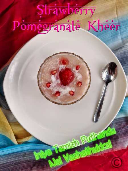 STRAWBERRY POMEGRANATE KHEER I FRUIT DESSERTS I PAYASAM RECIPES