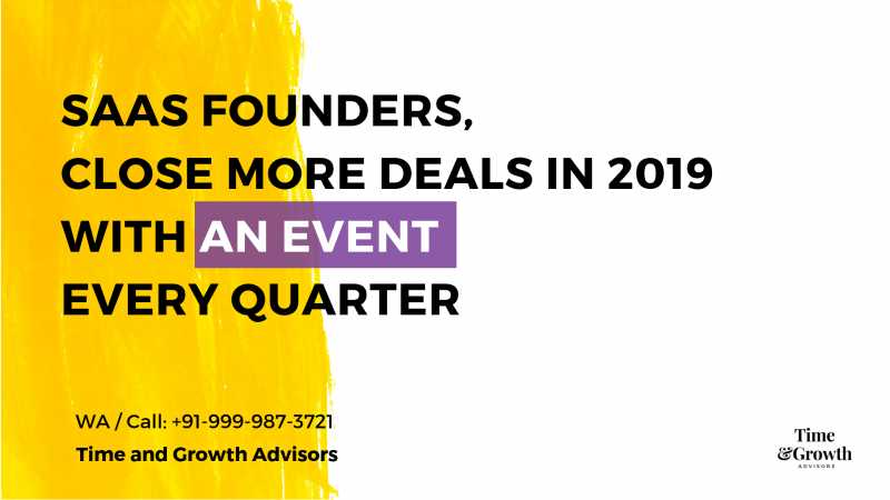 SaaS Founders, Close More Deals In 2019 With An Event Every Quarter - We Help Business Leaders Become Inspiring Communicators