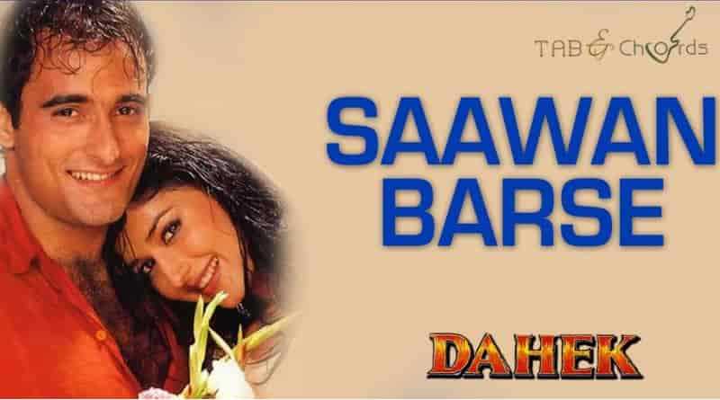 Saawan Barse Tarse Dil Chords - Dahek - Tab And Chord