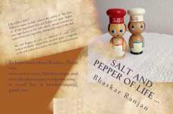 Salt and Pepper of Life …