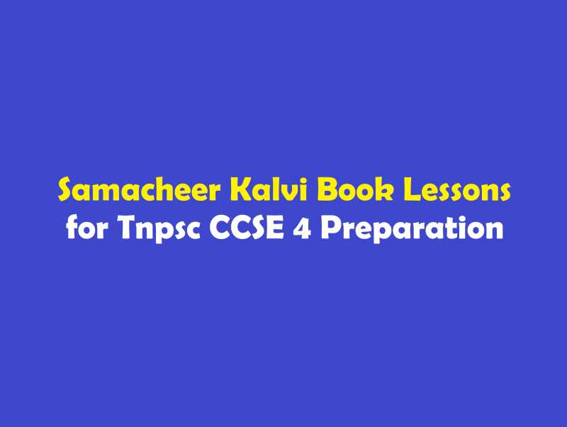 Samacheer Kalvi Book Lessons For Tnpsc CCSE 4 Preparation - WINMEEN