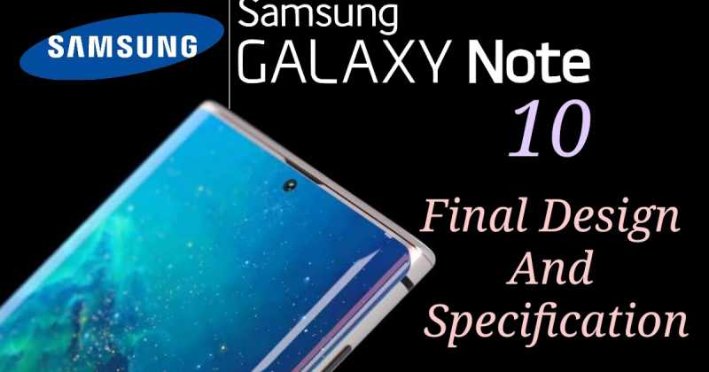 Samsung Galaxy Note 10 Expected Design And Specifications