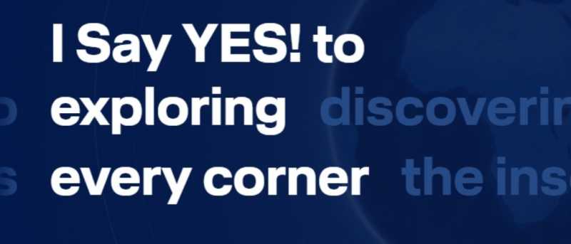Say YES! To Explore The World