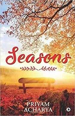 Seasons By Priyam Acharya - Book Review - Halo Of Books