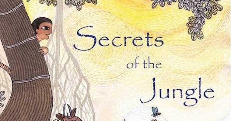 Secrets Of The Jungle By Tanya Majmudar And Sharmila Deo & Illustrated By Sushama Durve (Age: 6+ Years)