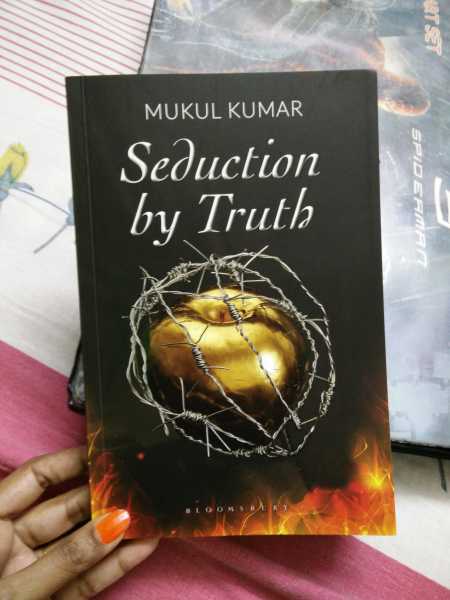 Seduction By Truth By Mukul Kumar