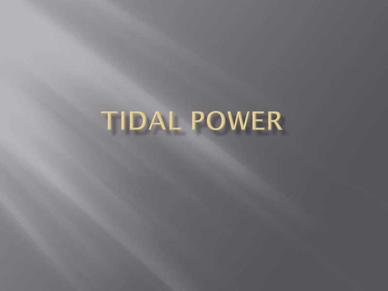 Seminar Topic: Tidal Power