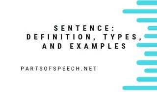 Sentence: Definition, Types, And Examples - PARTS OF SPEECH