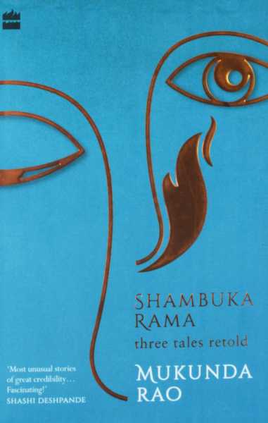 Shambuka Rama Three Tales Retold By Mukunda Rao - Anu Reviews