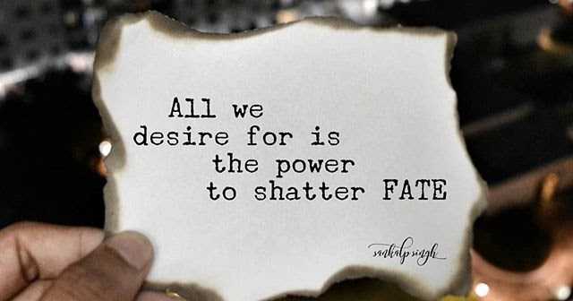 Shatter Fate ( Poem )