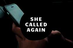 She Called Again