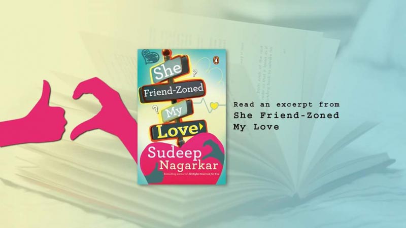 She Friend-Zoned My Love By Sudeep Nagarkar - Sneak Peek