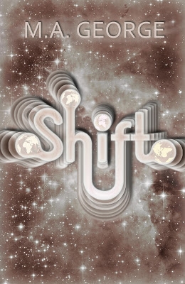 Shift By M. A. George : Book Blitz.