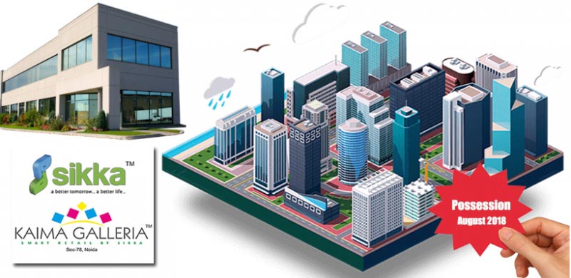 Sikka Kaima Galleria - Buy Retail Shops Sector 78, Noida With Affordable Price