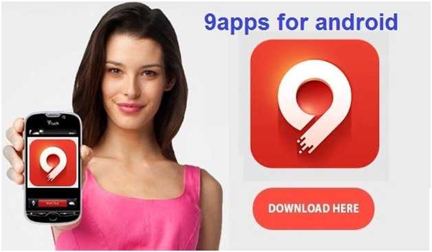 Single Destination For All Highly Developed Android Applications - 9Apps