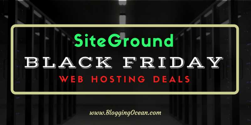 SiteGround Black Friday And Cyber Monday Deal