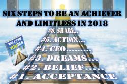 Six Steps to be an Achiever and Limitless In 2018