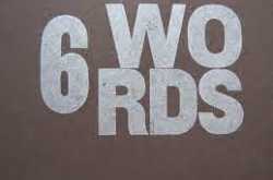 Six word stories 