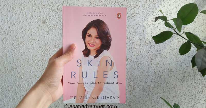 Skin Rules: Your 6-week Plan To Radiant Skin Book Review