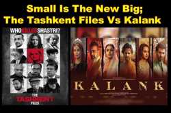 Small Is The New Big; The Tashkent Files Vs Kalank